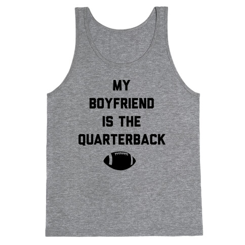 My Boyfriend is the Quarterback Tank Top