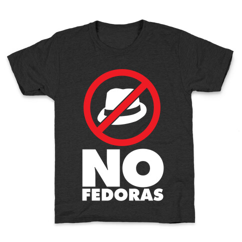No Fedoras Kids T-Shirt