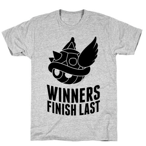 Winners Finish Last In Mario Kart T-Shirt