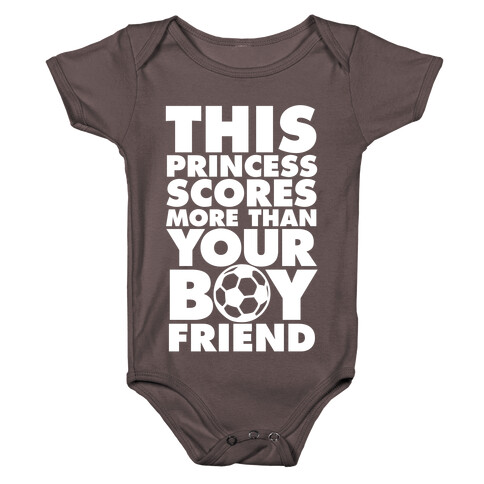 This Princess Scores More Than Your Boyfriend (Soccer) Baby One-Piece