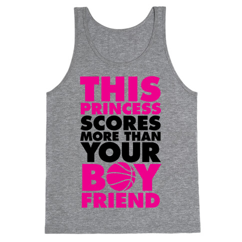 This Princess Scores More Than Your Boyfriend (Basketball) Tank Top