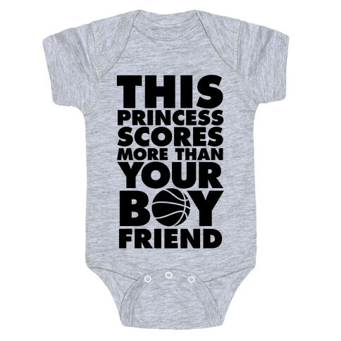This Princess Scores More Than Your Boyfriend (Basketball) Baby One-Piece