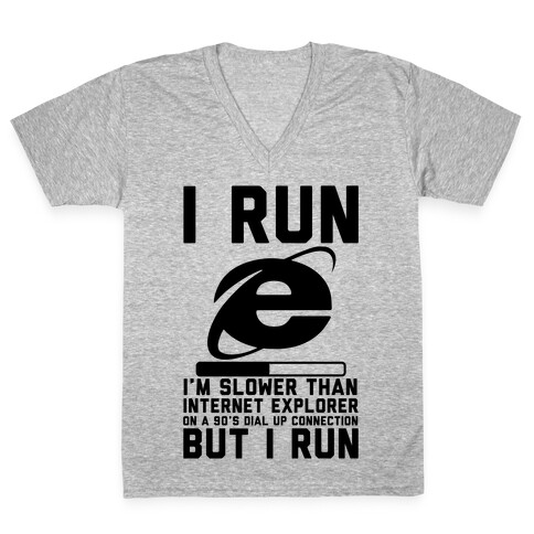 Slower than Internet Explorer V-Neck Tee Shirt