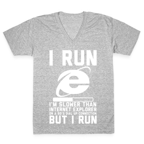 Slower than Internet Explorer V-Neck Tee Shirt