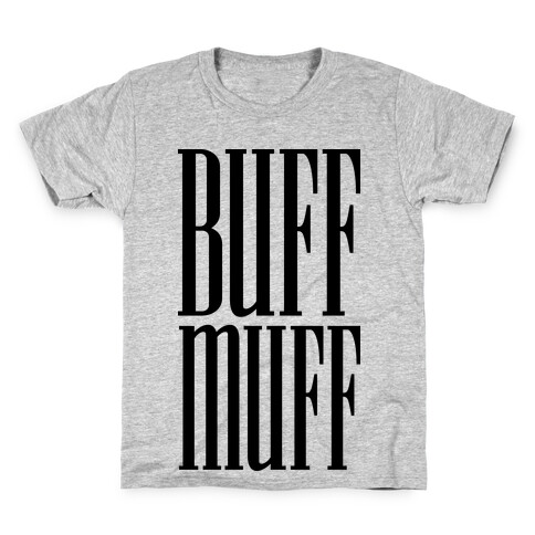 BUFF MUFF Kids T-Shirt