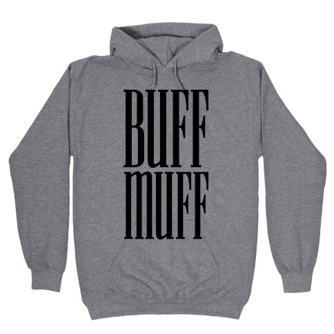 BUFF MUFF Hooded Sweatshirt