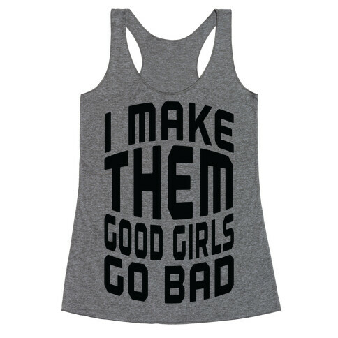 Turning Good Girls Racerback Tank Top