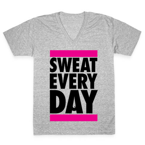 Sweat Every Day V-Neck Tee Shirt