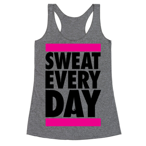 Sweat Every Day Racerback Tank Top