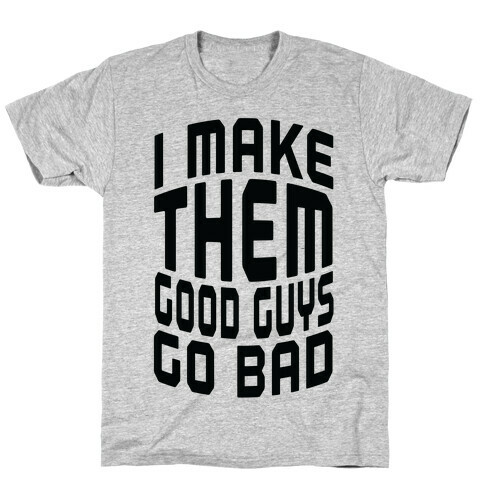 Turning Good Guys T-Shirt