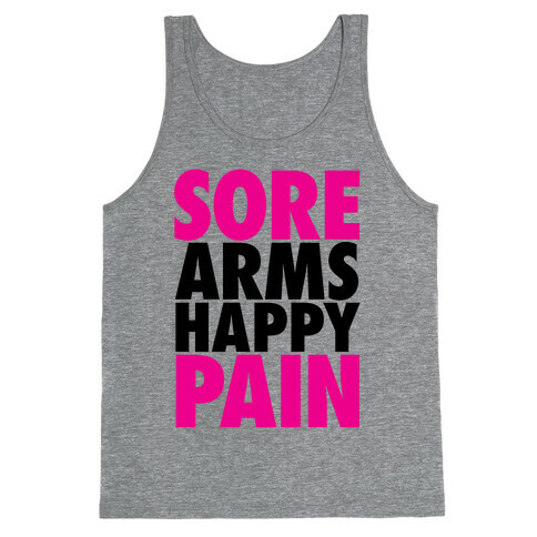 Sore Arms, Happy Pain Tank Top
