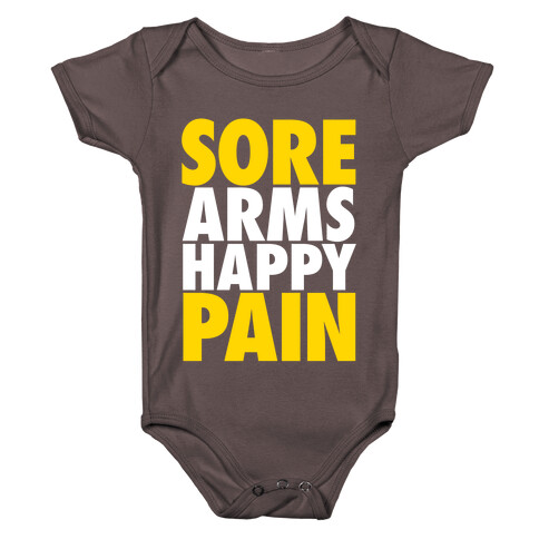 Sore Arms, Happy Pain Baby One-Piece