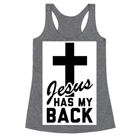 Jesus Has My Back Racerback Tank Top