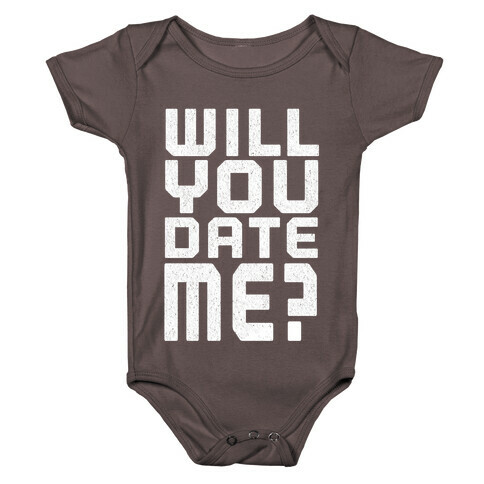 Will You Date Me? Baby One-Piece