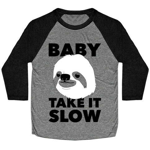 Baby Take It Slow Sloth Baseball Tee