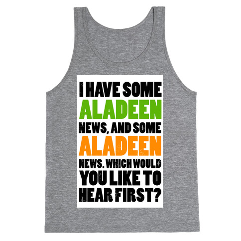 I Have Some Aladeen News... Tank Top