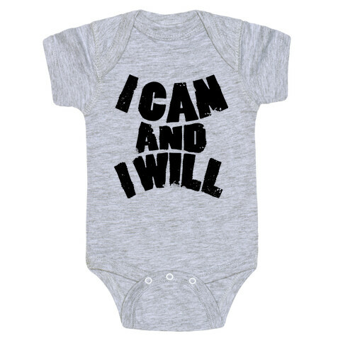 I Can and I Will Baby One-Piece