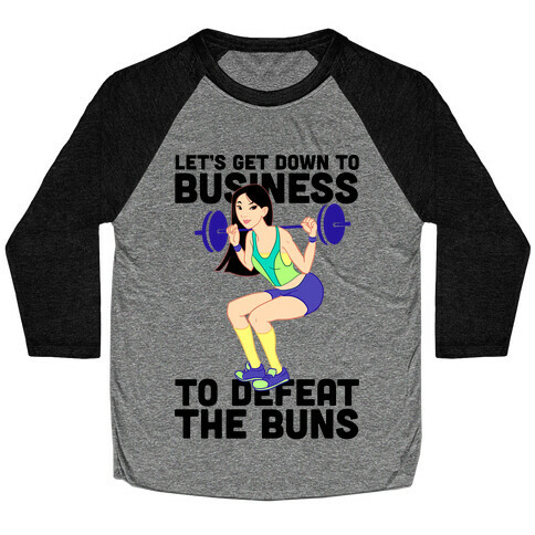 Let's Get Down to Business Parody Baseball Tee