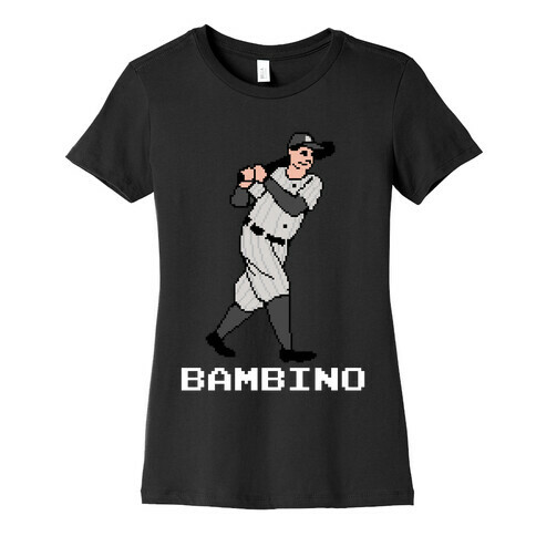 The Babe Womens T-Shirt