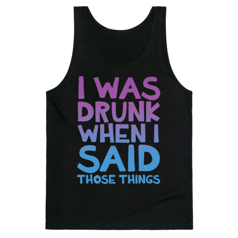 I Was Drunk Tank Top