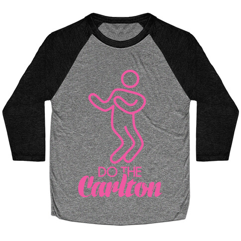 Do The Carlton Baseball Tee