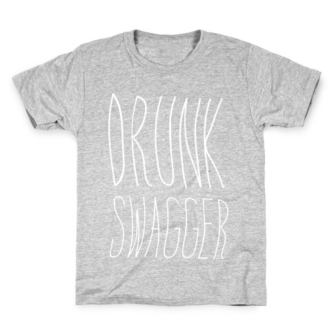 Drunk Swagger Kids T-Shirt