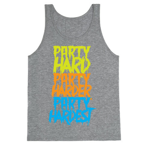 Party Hard Party Harder Party Hardest Tank Top