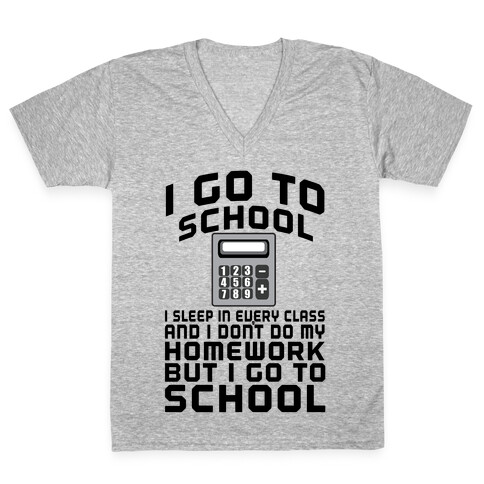 I Go to School V-Neck Tee Shirt