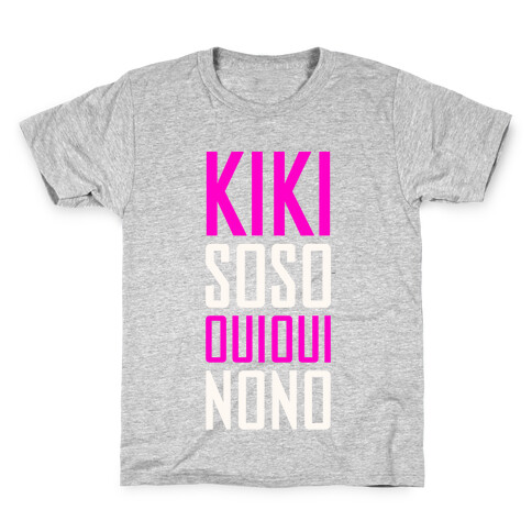 Kiki, So-so, Oui Oui, No No Kids T-Shirt