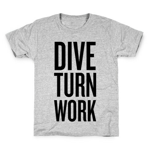 Dive Turn Work Kids T-Shirt