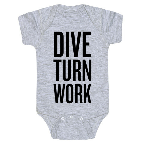 Dive Turn Work Baby One-Piece