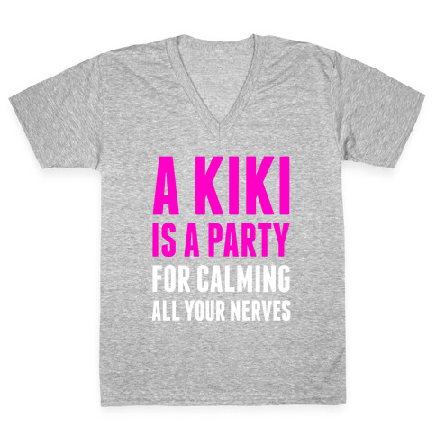 A Kiki Is A Party V-Neck Tee Shirt