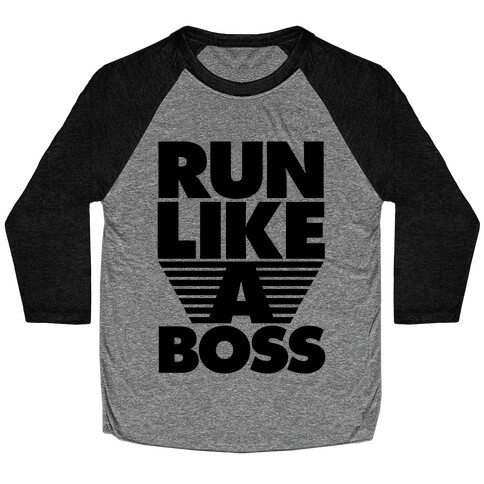 Run Like A Boss Baseball Tee