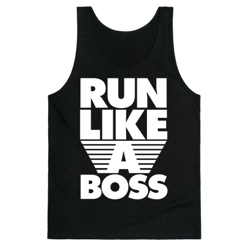 Run Like A Boss Tank Top