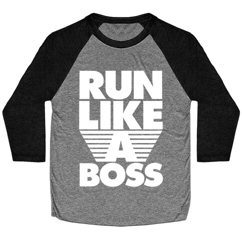 Run Like A Boss Baseball Tee