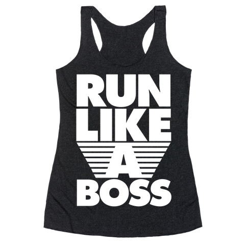 Run Like A Boss Racerback Tank Top