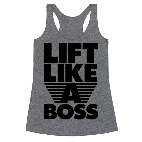 Lift Like A Boss Racerback Tank Top