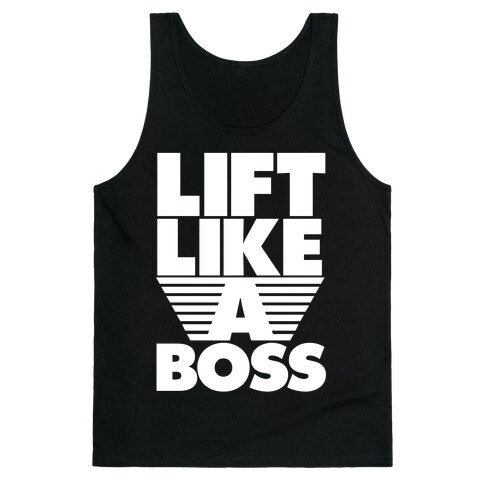 Lift Like A Boss Tank Top