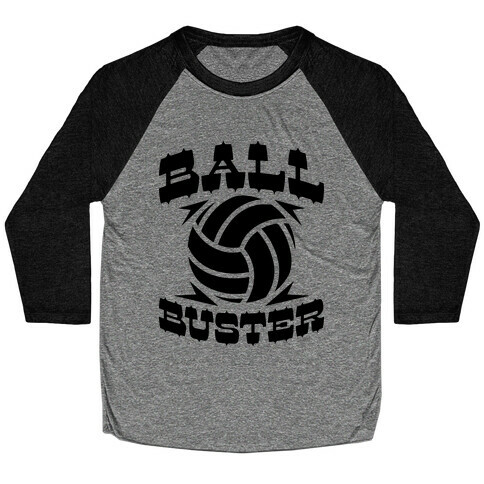 Ball Buster (Volleyball) Baseball Tee