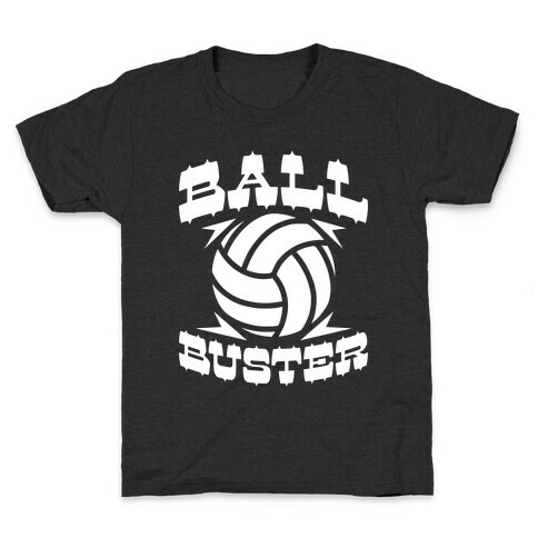 Ball Buster (Volleyball) Kids T-Shirt
