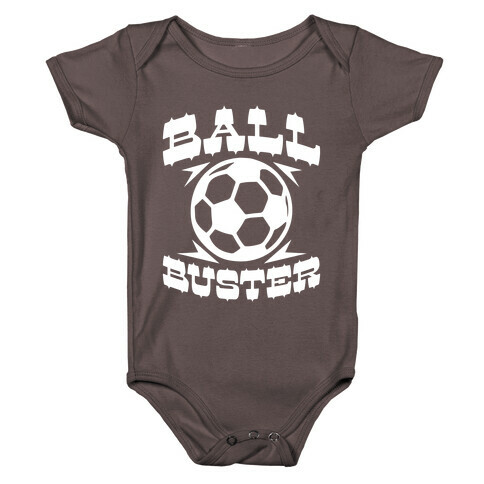 Ball Buster (Soccer) Baby One-Piece