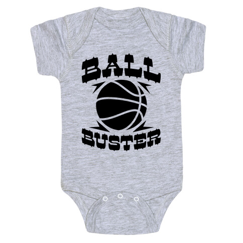 Ball Buster (Basketball) Baby One-Piece