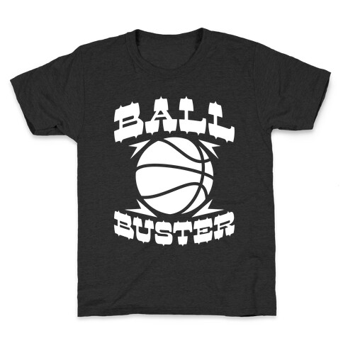 Ball Buster (Basketball) Kids T-Shirt