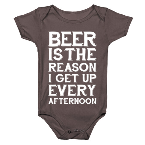 Beer Is The Reason Baby One-Piece