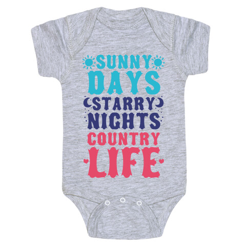 Sunny Days, Starry Nights, Country Life! Baby One-Piece