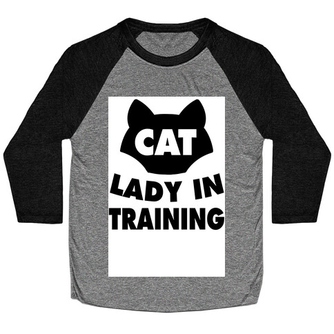Cat Lady in Training  Baseball Tee