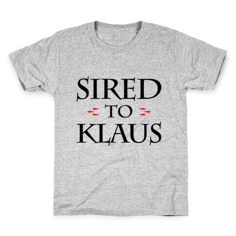 Sired To Klaus Kids T-Shirt