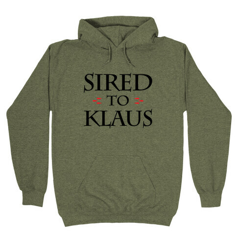 Sired To Klaus Sweatshirts | LookHUMAN