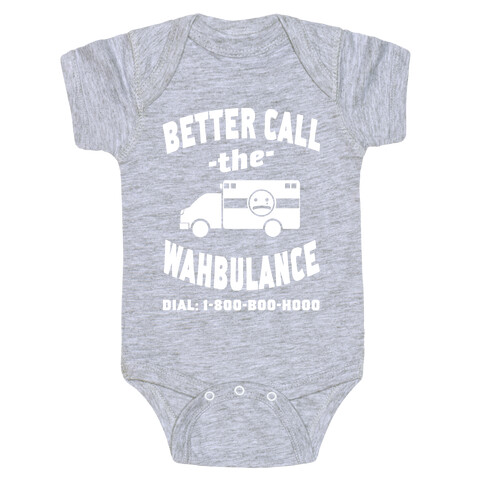 Better Call the Wahbulance Baby One-Piece