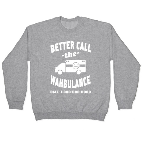 Better Call the Wahbulance Pullover